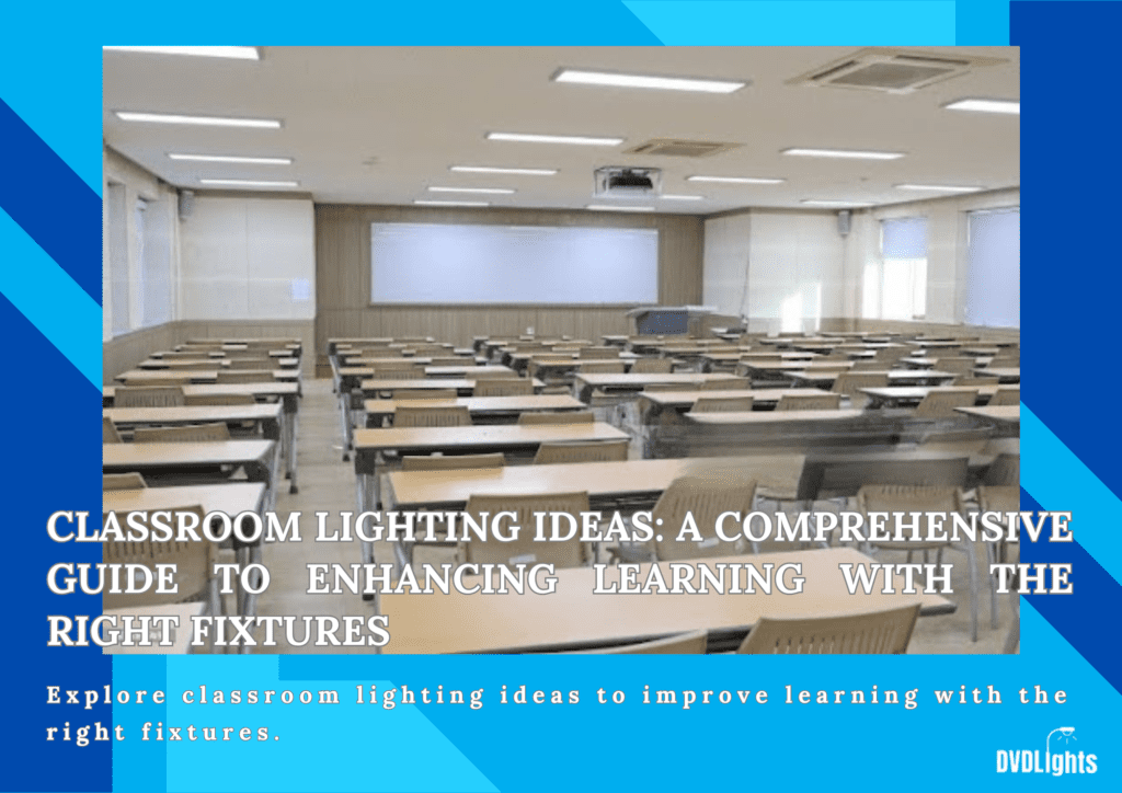 Classroom lighting