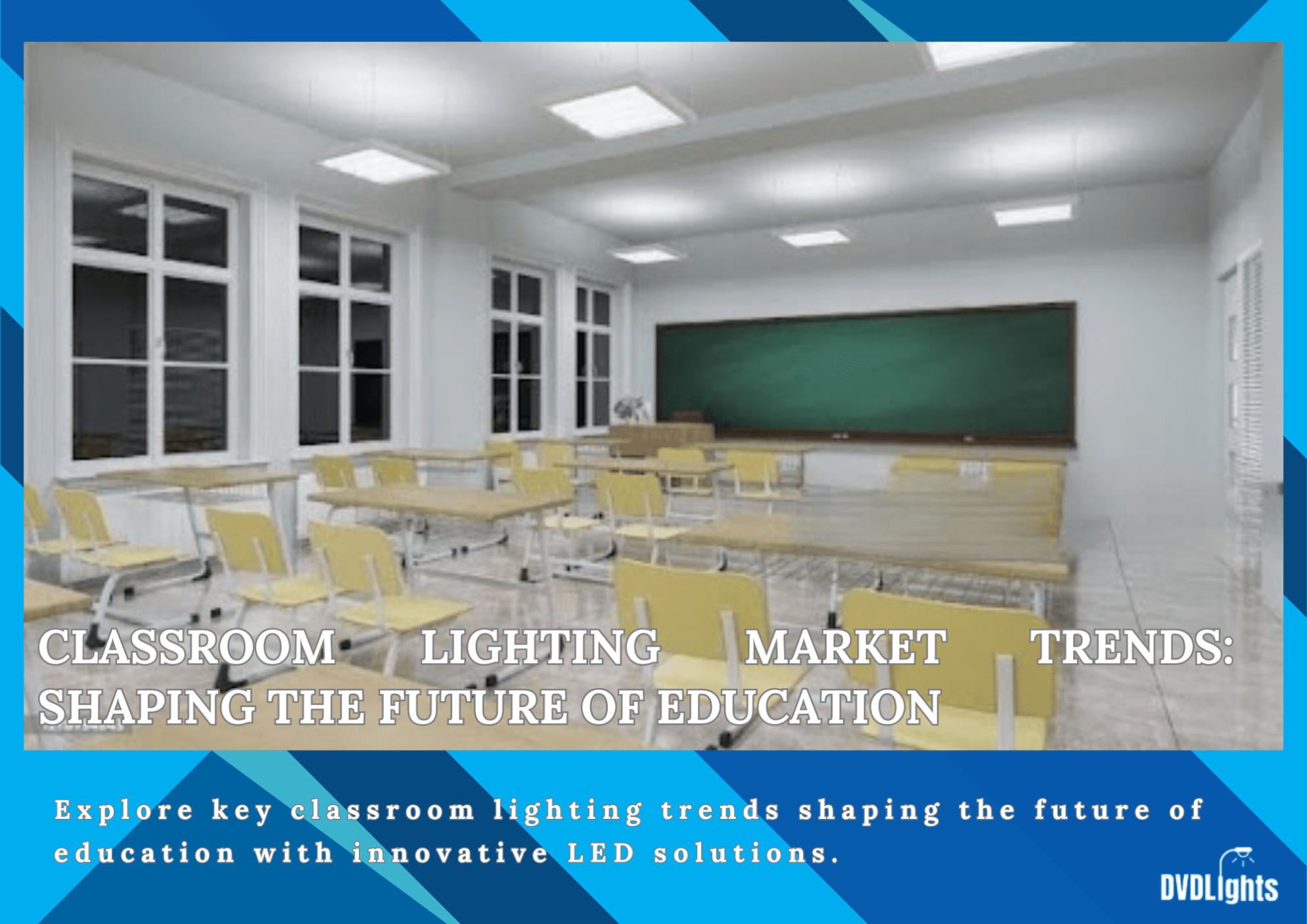 Classroom lighting market trends